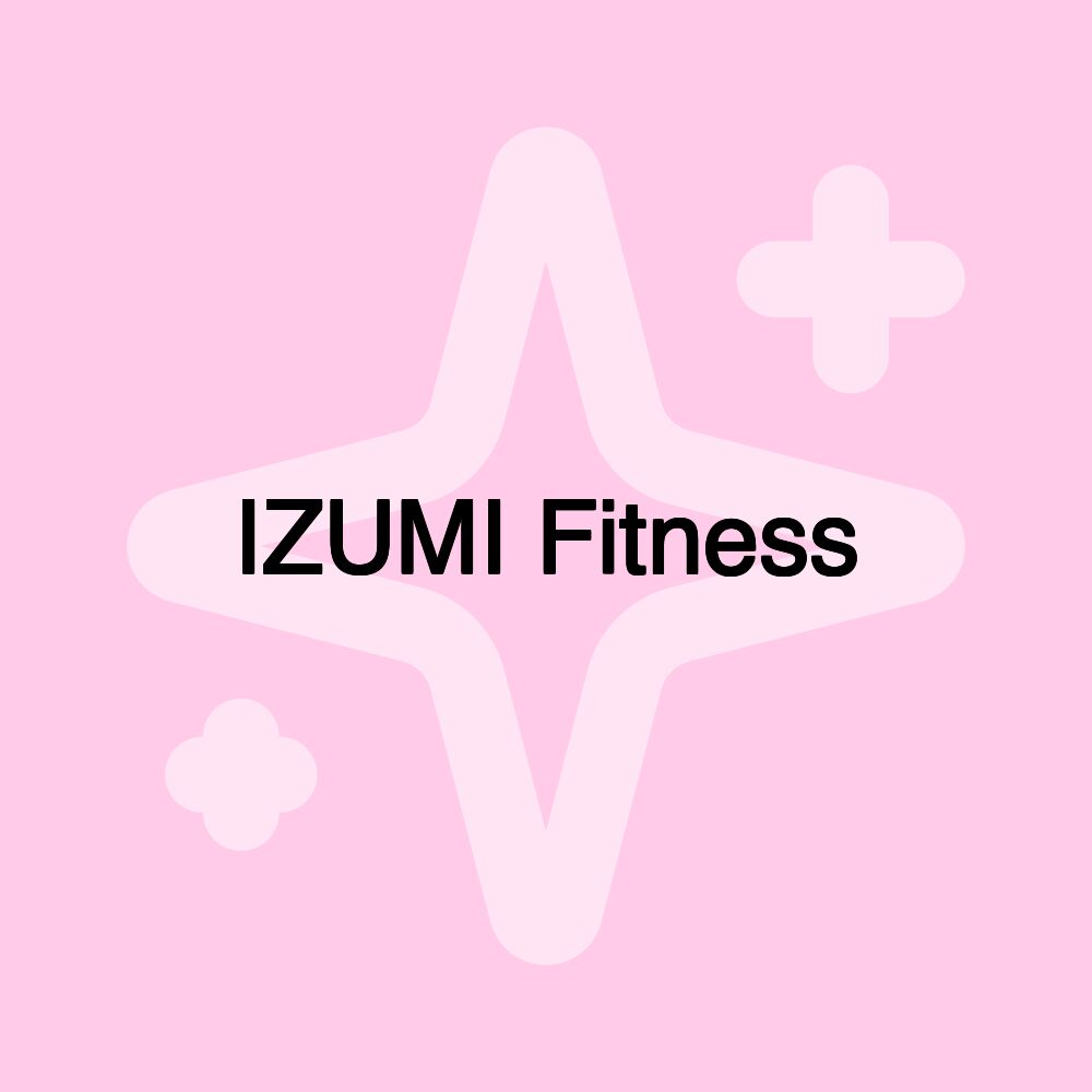 IZUMI Fitness