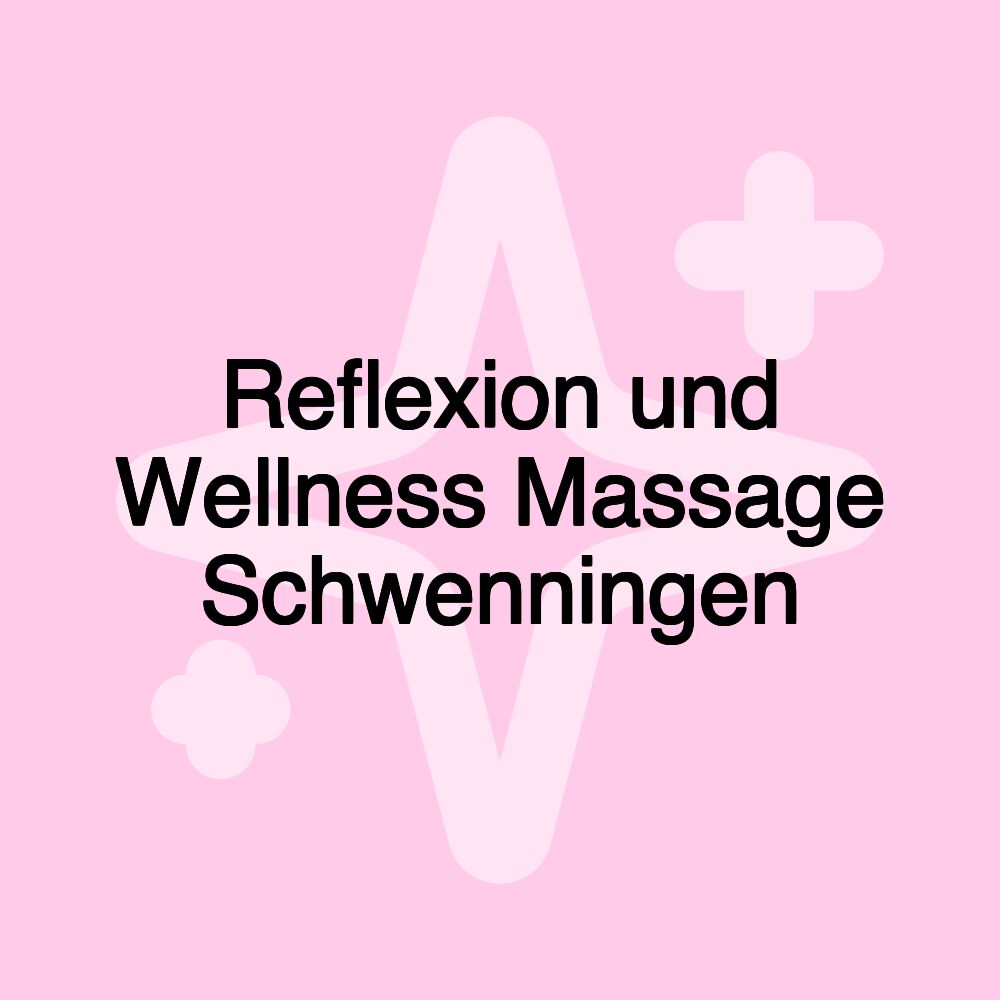 Reflexion und Wellness Massage Schwenningen