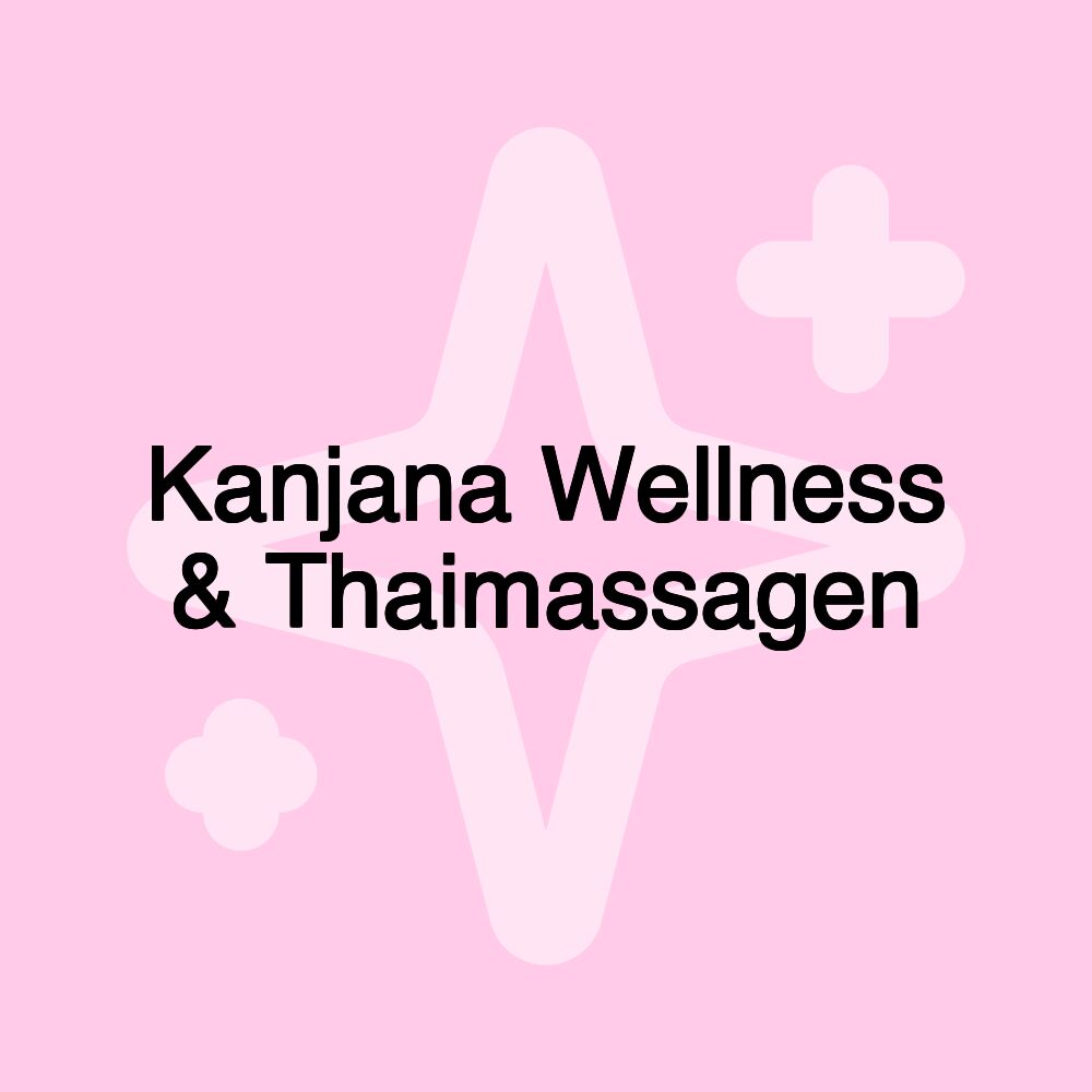 Kanjana Wellness & Thaimassagen