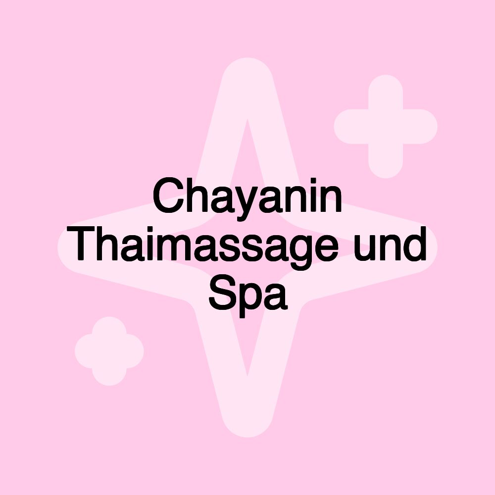 Chayanin Thaimassage und Spa