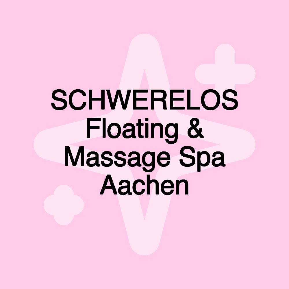 SCHWERELOS Floating & Massage Spa Aachen