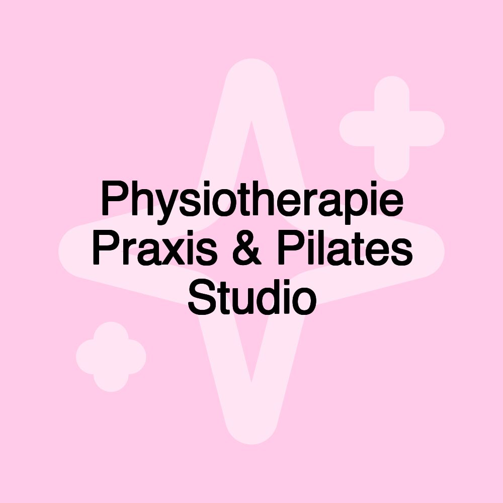 Physiotherapie Praxis & Pilates Studio