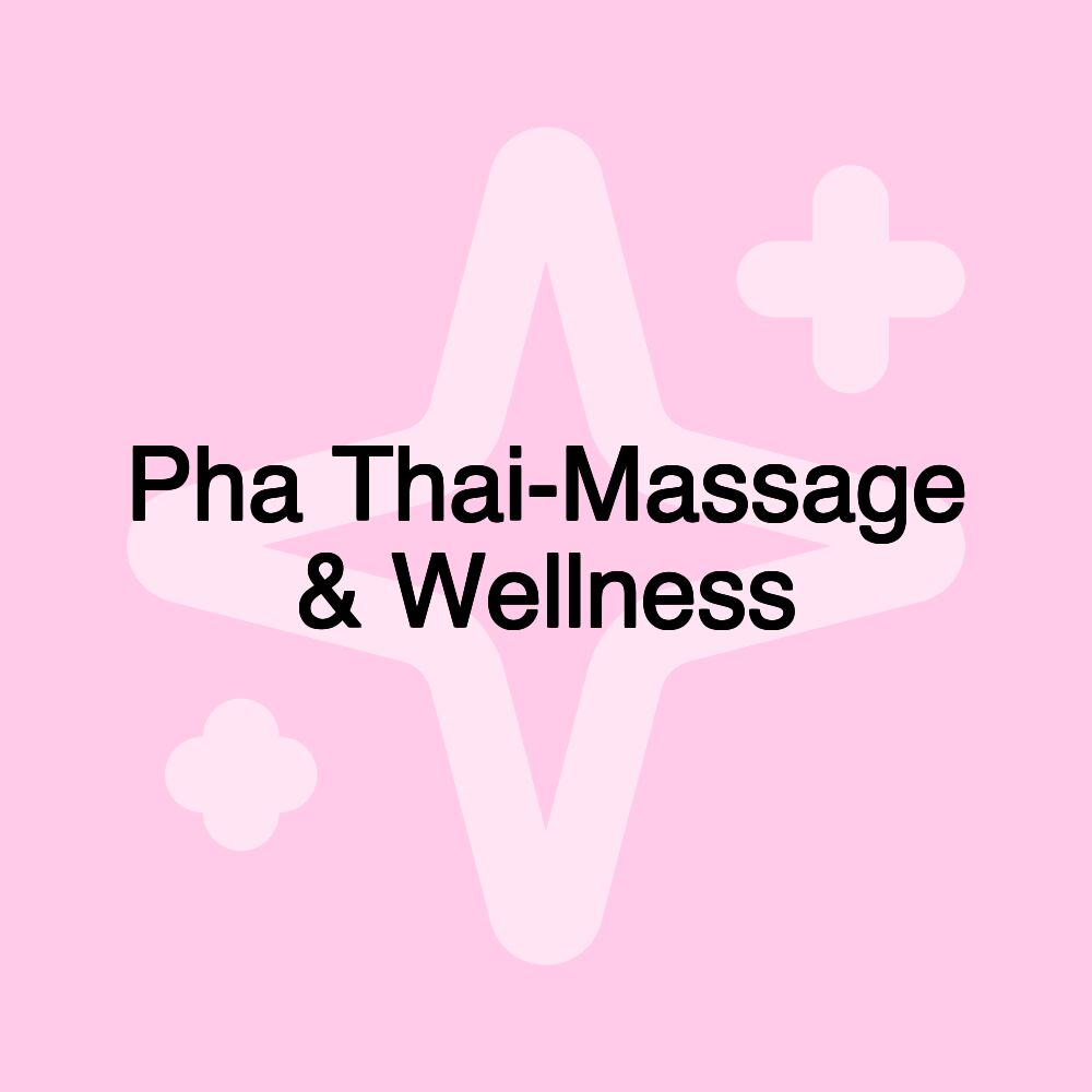 Pha Thai-Massage & Wellness