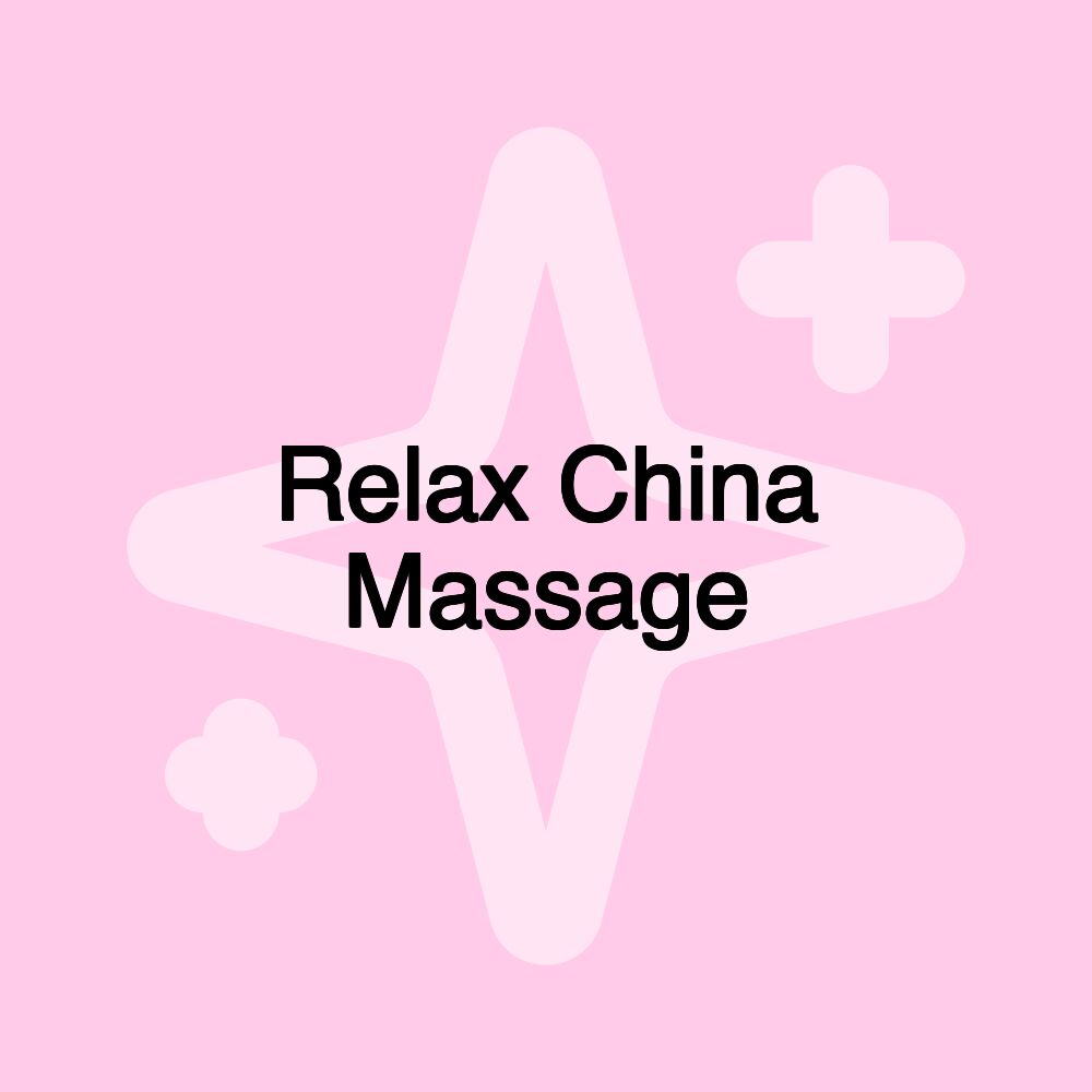 Relax China Massage