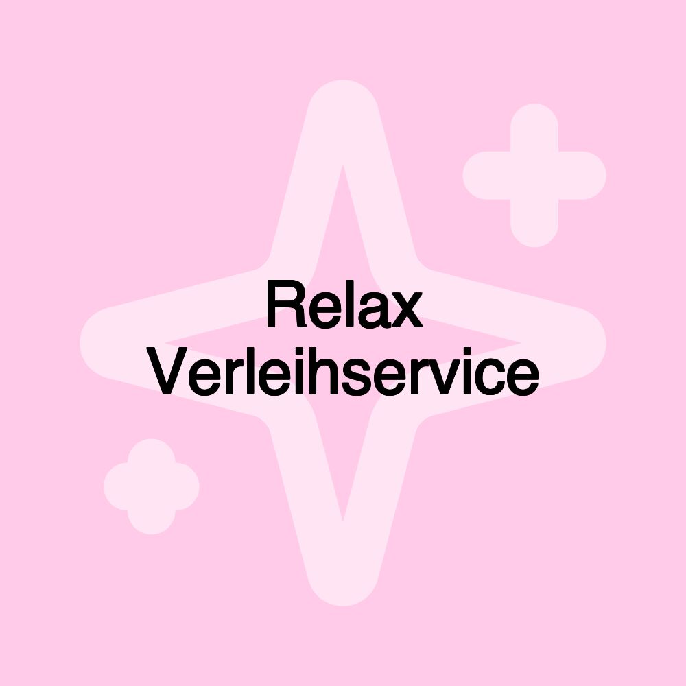 Relax Verleihservice