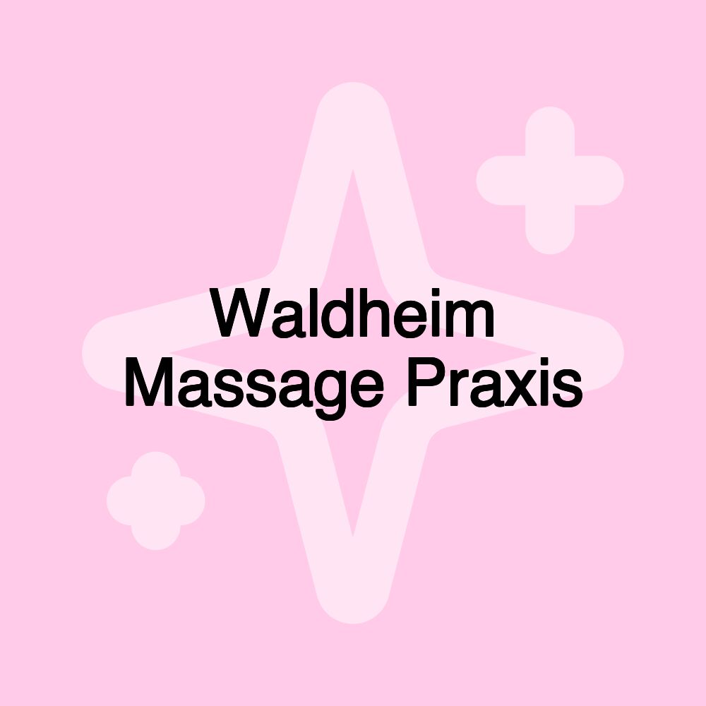 Waldheim Massage Praxis