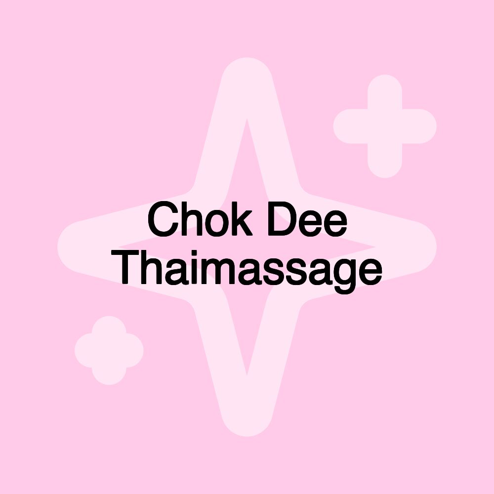 Chok Dee Thaimassage