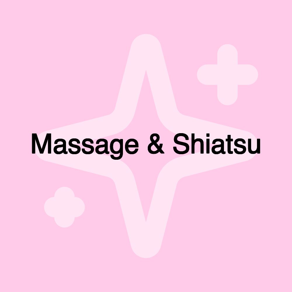 Massage & Shiatsu