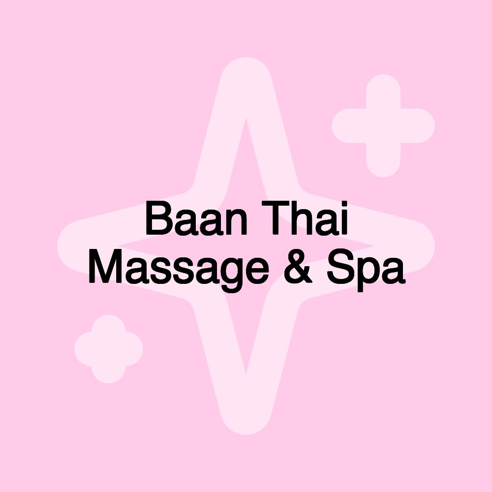 Baan Thai Massage & Spa