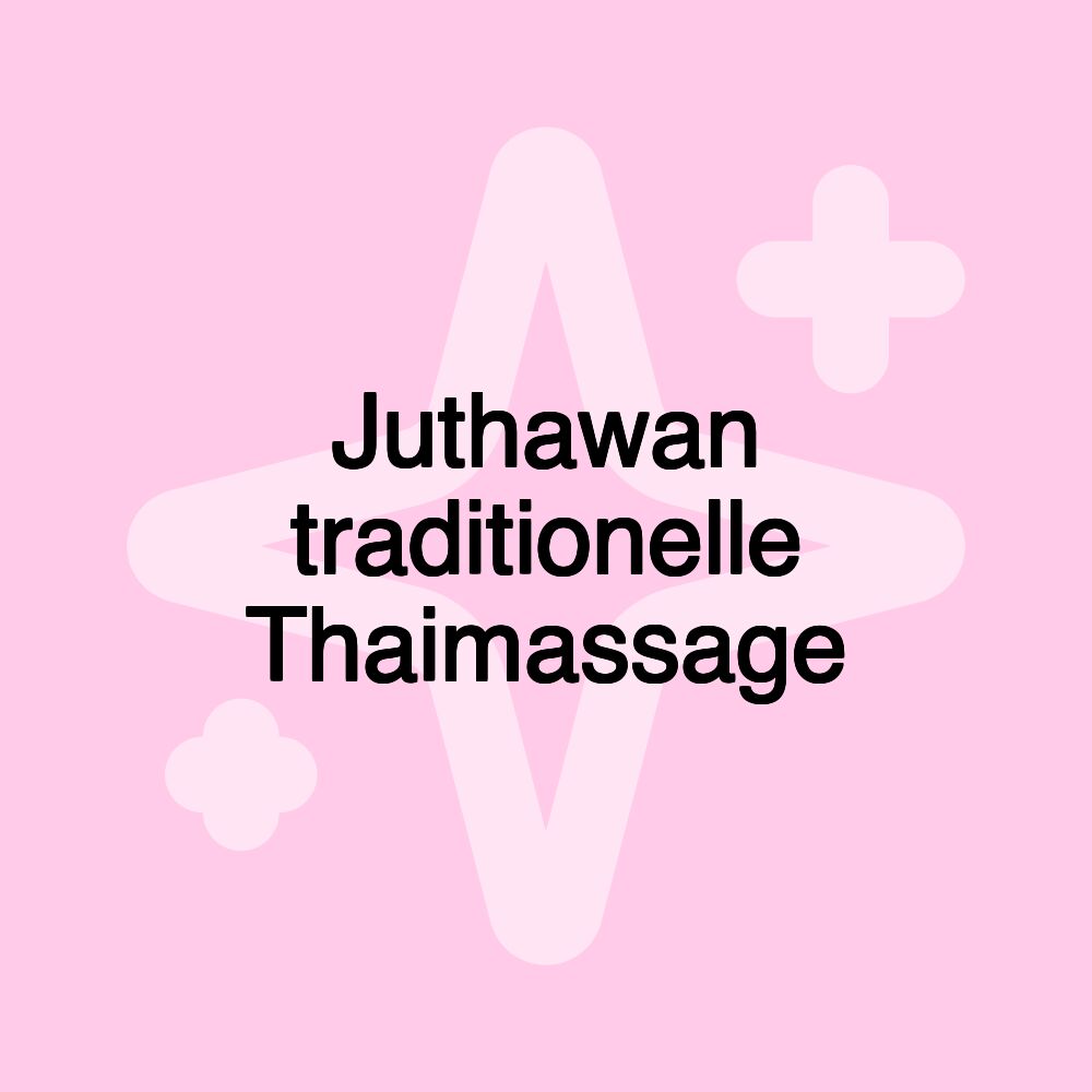 Juthawan traditionelle Thaimassage