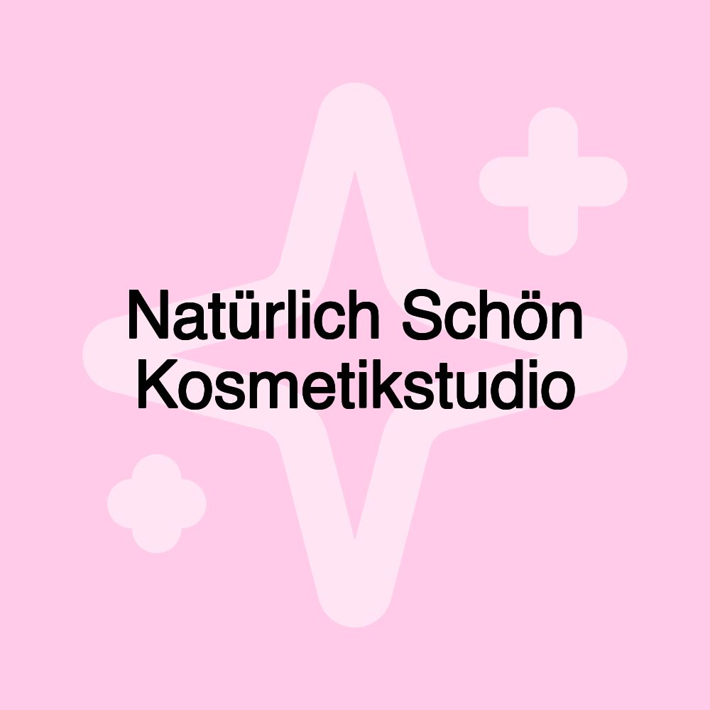 Natürlich Schön Kosmetikstudio