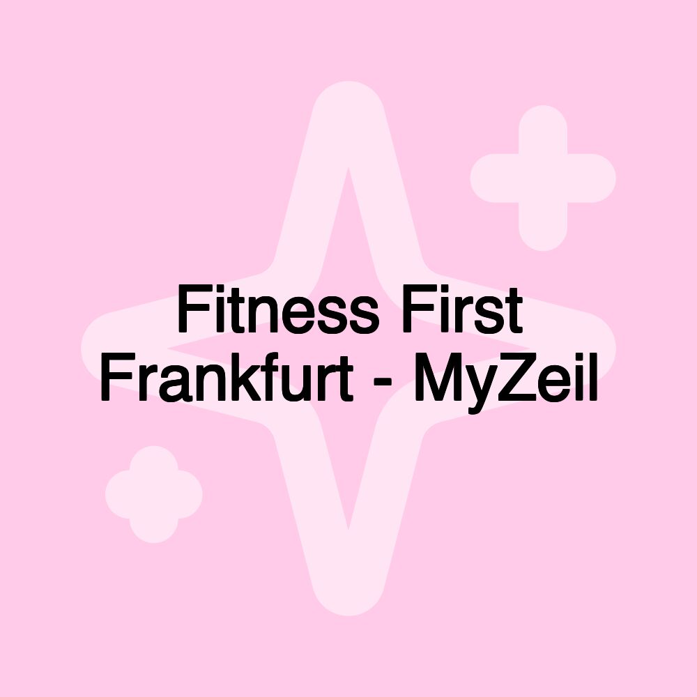 Fitness First Frankfurt - MyZeil