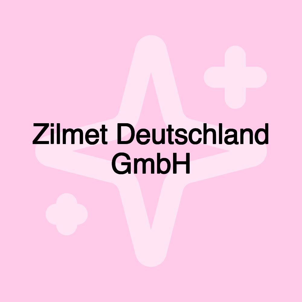 Zilmet Deutschland GmbH