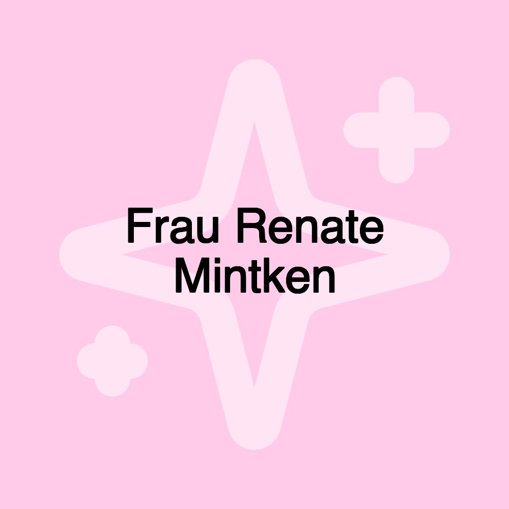 Frau Renate Mintken