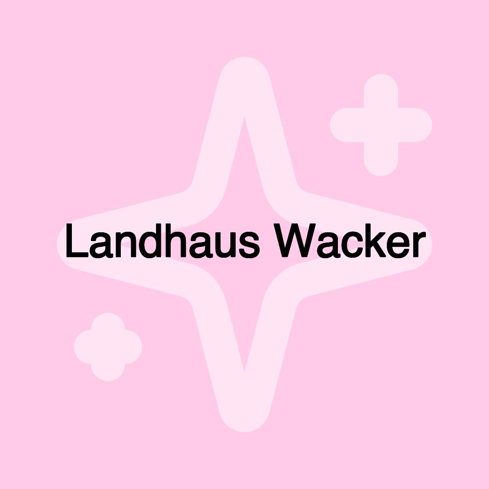 Landhaus Wacker