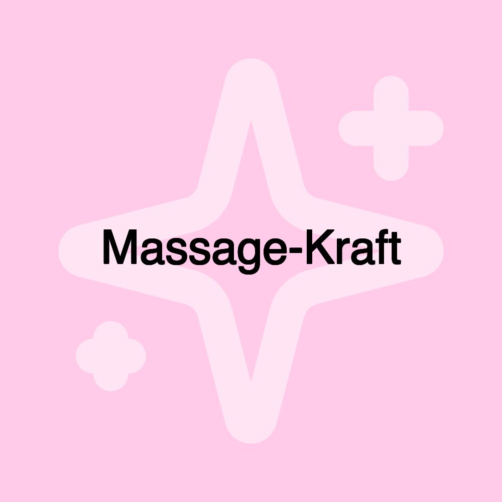 Massage-Kraft