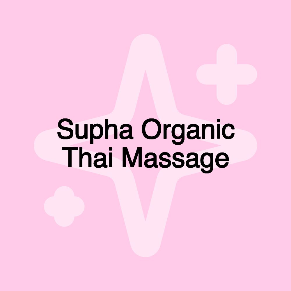 Supha Organic Thai Massage