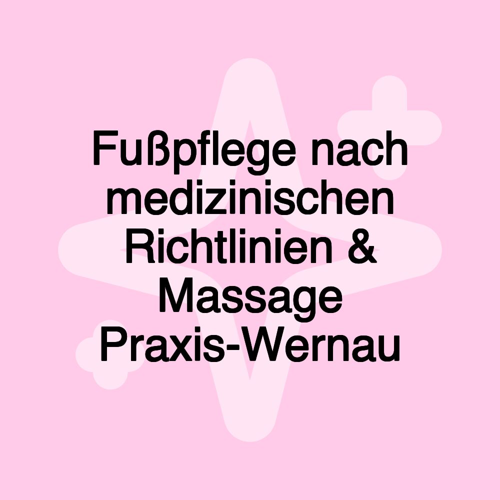 Fußpflege nach medizinischen Richtlinien & Massage Praxis-Wernau