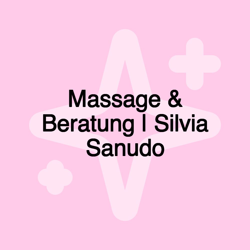 Massage & Beratung | Silvia Sanudo