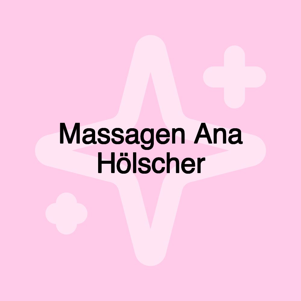 Massagen Ana Hölscher