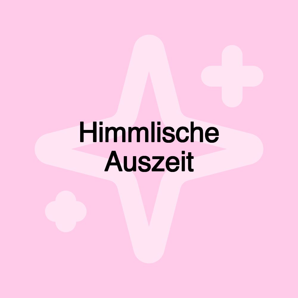 Himmlische Auszeit