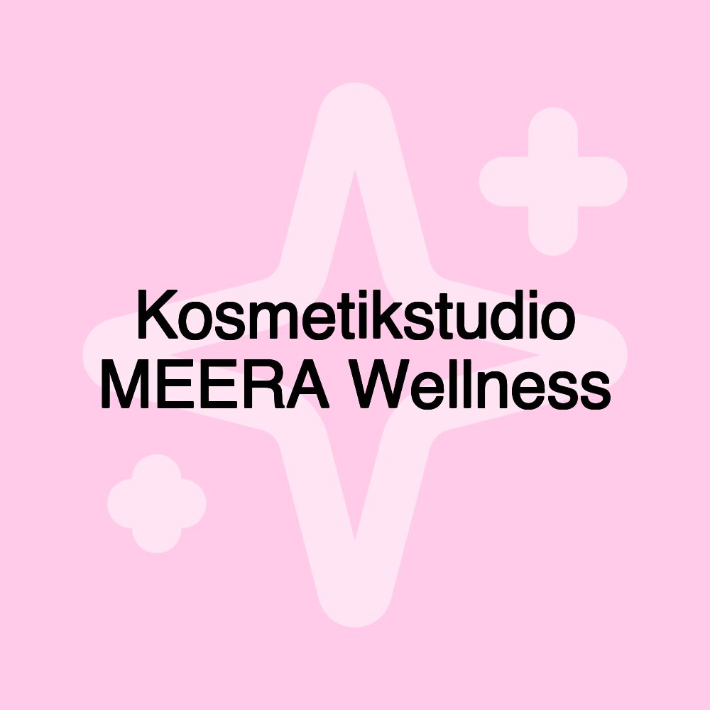 Kosmetikstudio MEERA Wellness