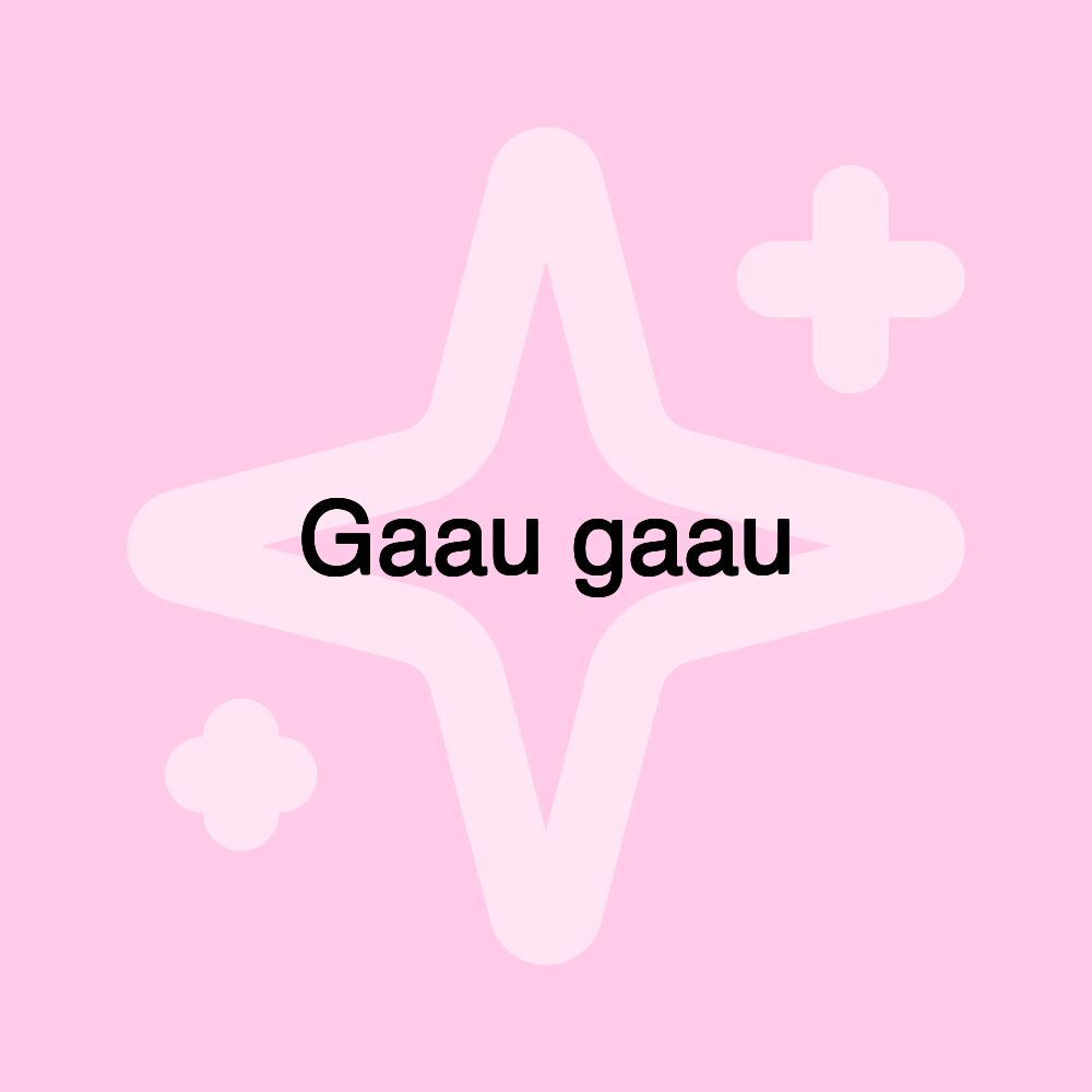 Gaau gaau