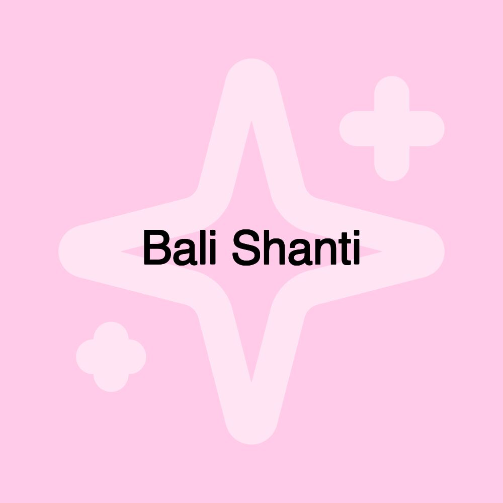 Bali Shanti