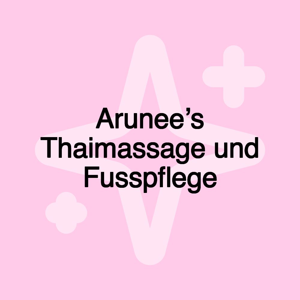 Arunee’s Thaimassage und Fusspflege