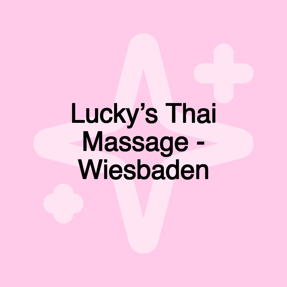 Lucky’s Thai Massage - Wiesbaden