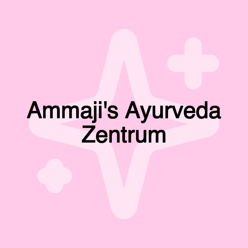 Ammaji's Ayurveda Zentrum