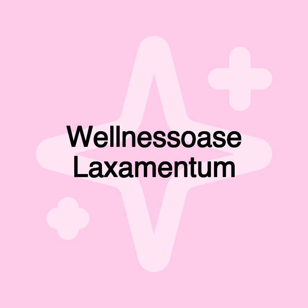 Wellnessoase Laxamentum