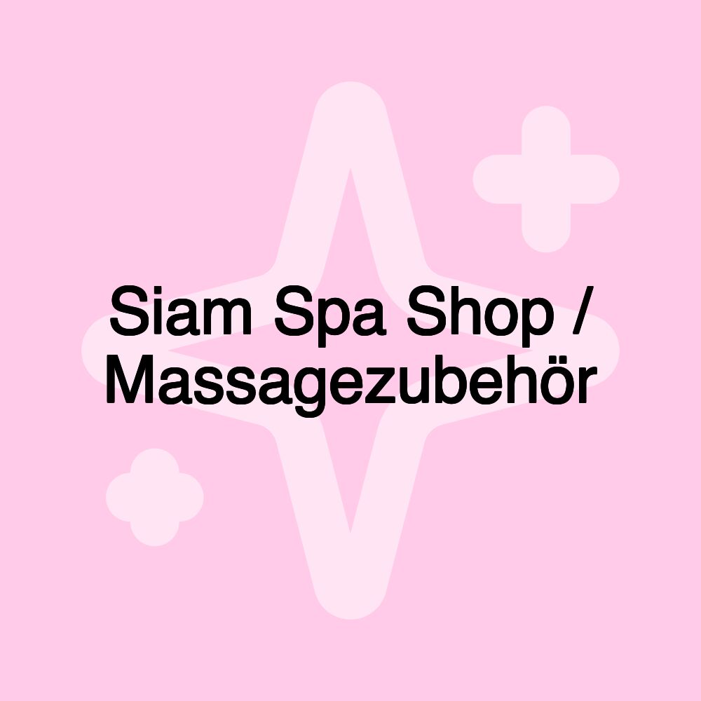 Siam Spa Shop / Massagezubehör