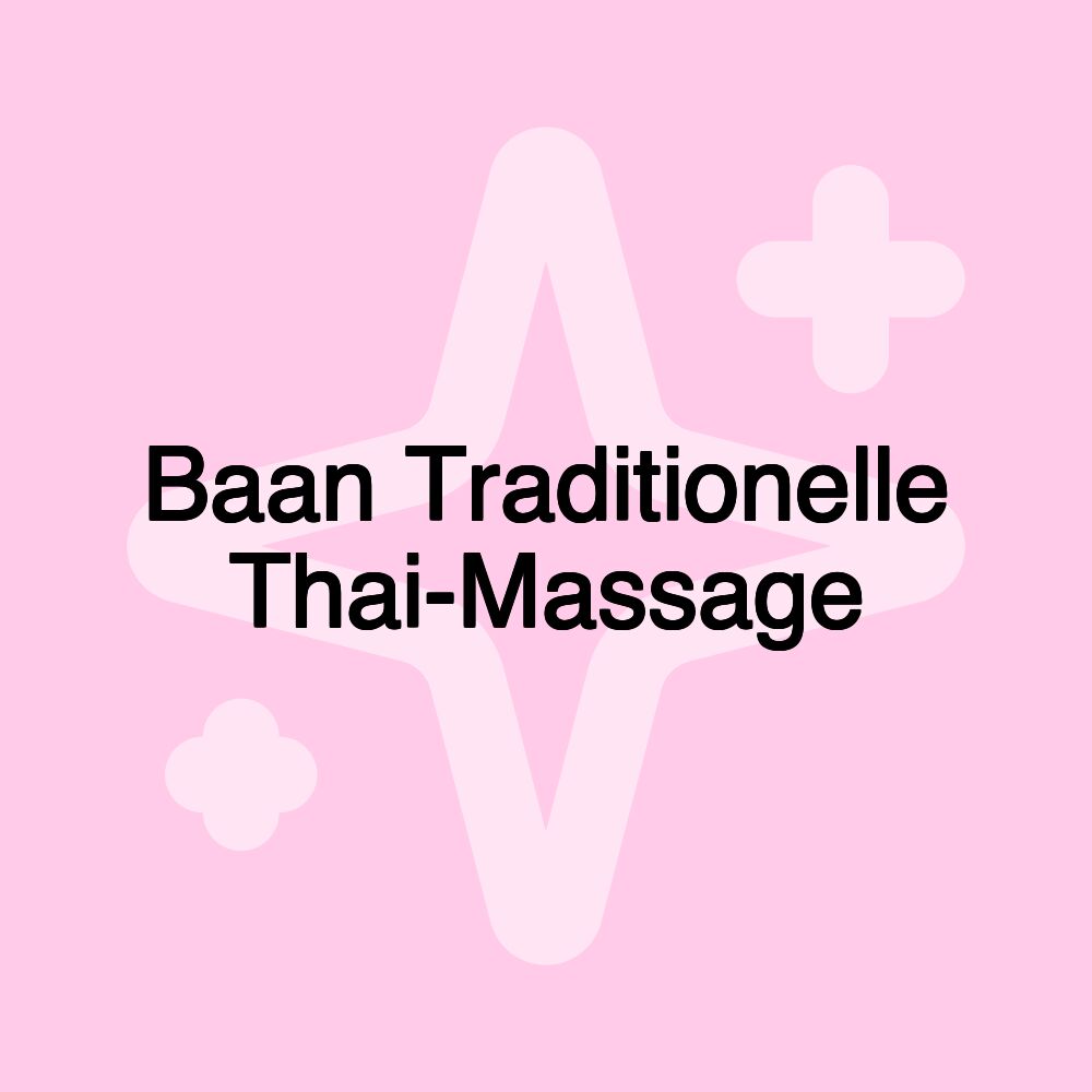 Baan Traditionelle Thai-Massage