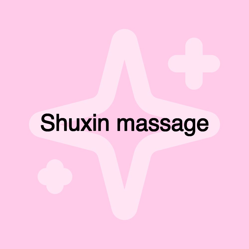 Shuxin massage