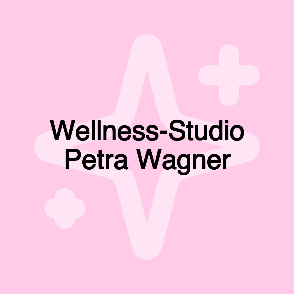 Wellness-Studio Petra Wagner