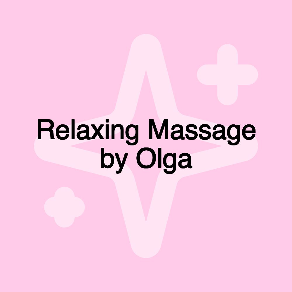 Relaxing Massage by Olga