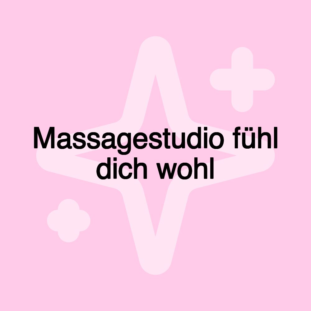 Massagestudio fühl dich wohl