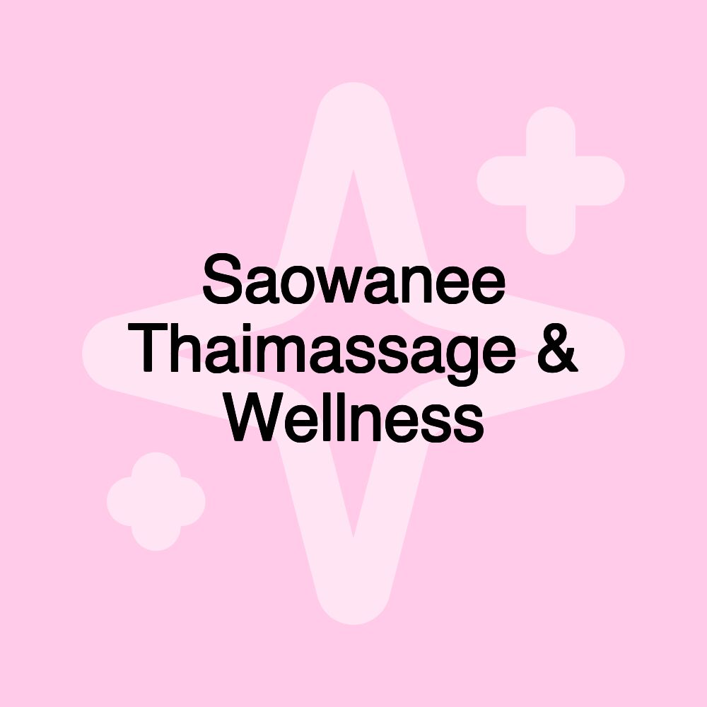 Saowanee Thaimassage & Wellness