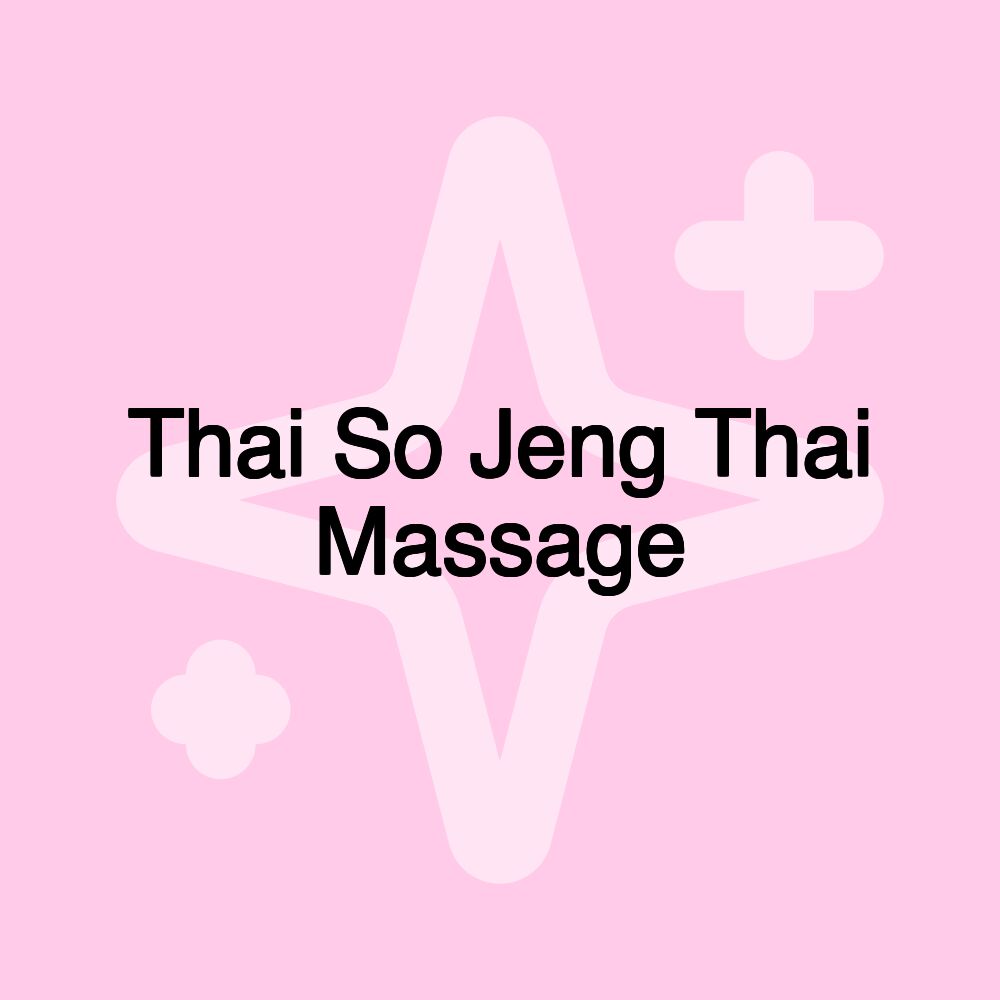 Thai So Jeng Thai Massage