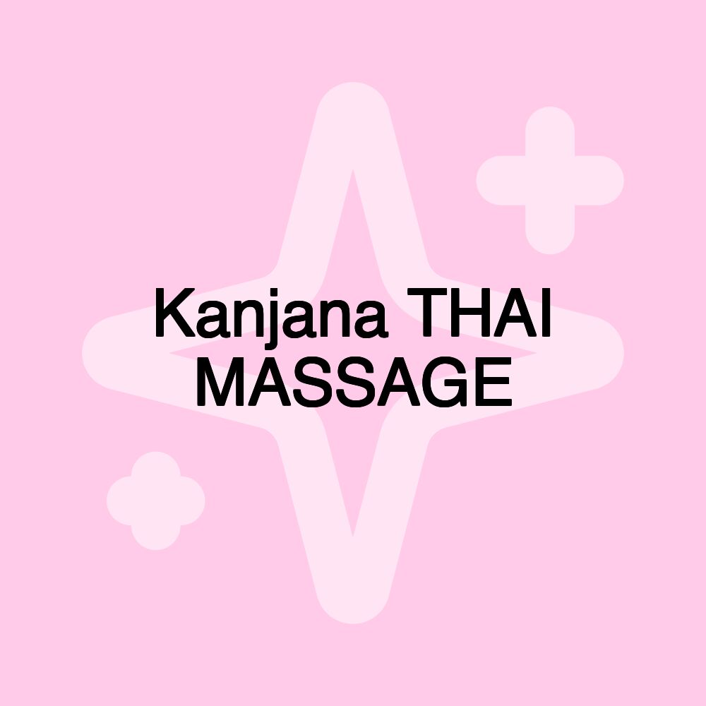 Kanjana THAI MASSAGE