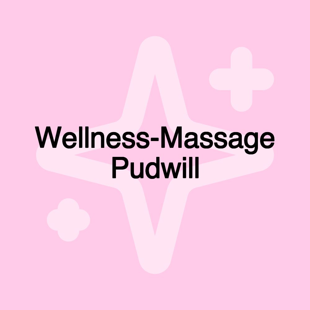 Wellness-Massage Pudwill