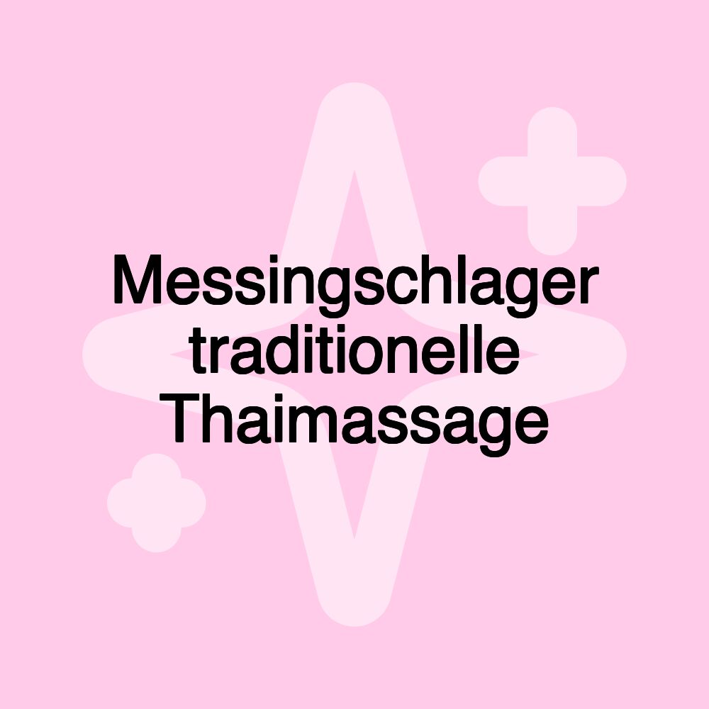 Messingschlager traditionelle Thaimassage