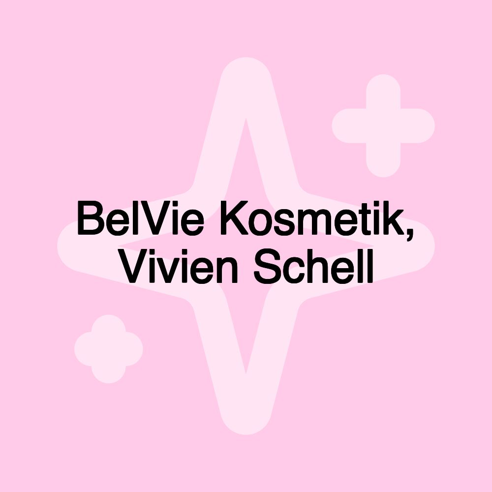 BelVie Kosmetik, Vivien Schell