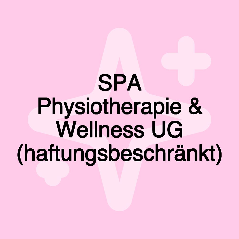 SPA Physiotherapie & Wellness UG (haftungsbeschränkt)