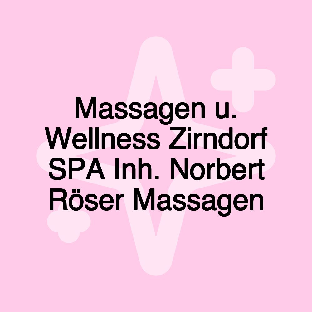 Massagen u. Wellness Zirndorf SPA Inh. Norbert Röser Massagen