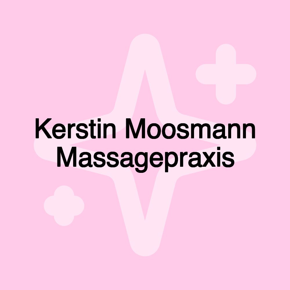 Kerstin Moosmann Massagepraxis