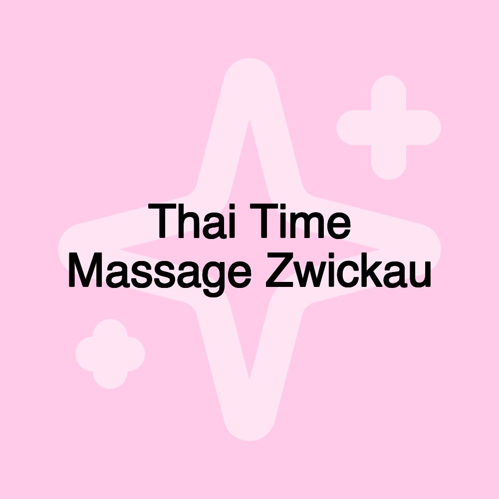 Thai Time Massage Zwickau